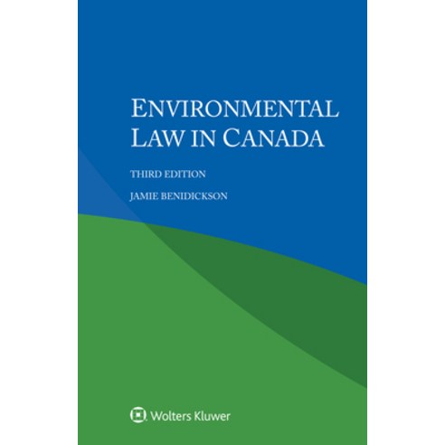 Environmental Law in Canada Paperback, Kluwer Law International, English, 9789403518732
