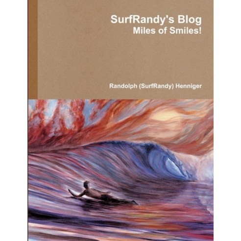 (영문도서) SurfRandy''s Blog Paperback, Lulu.com, English, 9781300099710