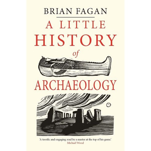 A Little History of Archaeology:, Yale University Press