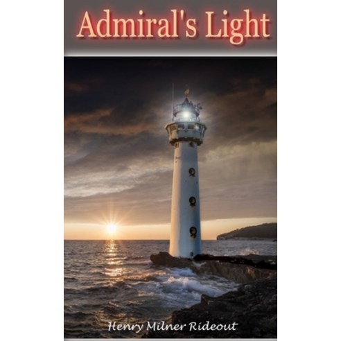 Admiral''s Light Paperback, Lilliban Arts, LLC, English, 9781637031032