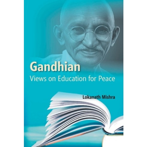 (영문도서) Gandhian Views on Education For Peace Hardcover, Gyan Books, English, 9789351281757