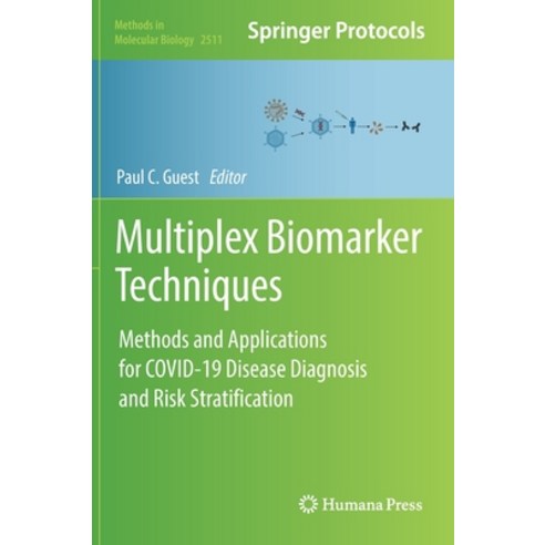 (영문도서) Multiplex Biomarker Techniques: Methods and Applications for Covid-19 Disease Diagnosis and R... Hardcover, Humana, English, 9781071623947