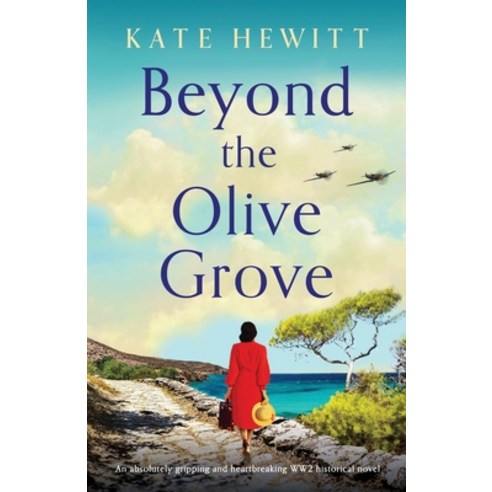 (영문도서) Beyond the Olive Grove: An absolutely gripping and heartbreaking WW2 historical novel Paperback, Bookouture, English, 9781800199095