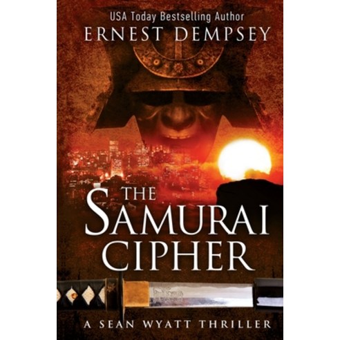 The Samurai Cipher: A Sean Wyatt Thriller Paperback, Enclave Publishing, English, 9781944647087