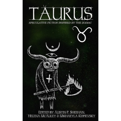 Taurus: Speculative Fiction Inspired by the Zodiac Paperback, Deadset Press