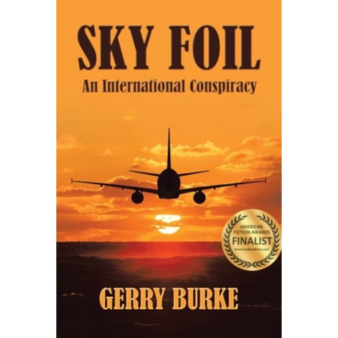 (영문도서) Sky Foil: An International Conspiracy Paperback, iUniverse, English, 9781663244802