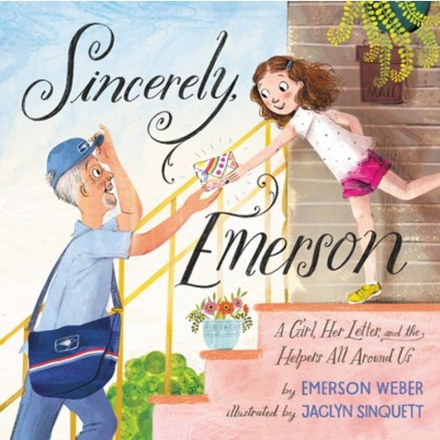 Sincerely Emerson: A Girl Her Letter and the Helpers All Around Us Hardcover, HarperCollins