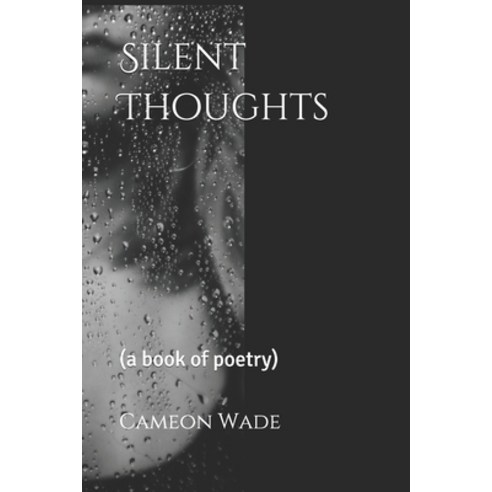 Silent Thoughts Paperback, Independently Published