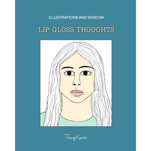 (영문도서) Lip Gloss Thoughts Paperback, Blurb, English, 9781006744341