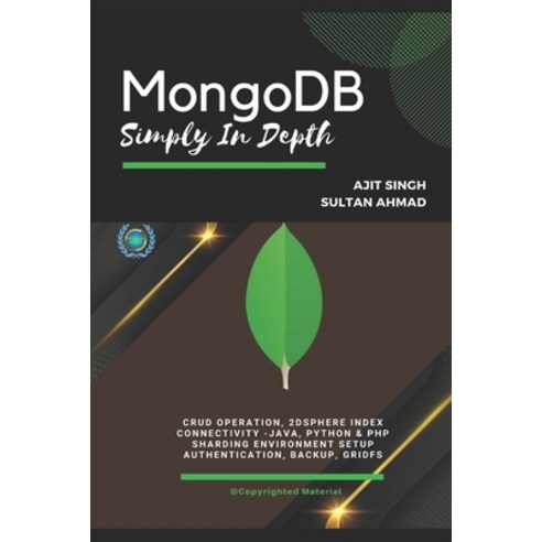 (영문도서) MongoDB Simply In Depth Paperback, Independently Published, English, 9781701055926