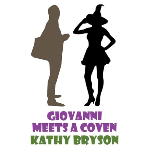 Giovanni Meets A Coven Paperback, Kathy Bryson