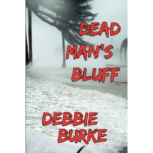 Dead Man''s Bluff Paperback, Independently Published