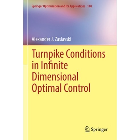 Turnpike Conditions in Infinite Dimensional Optimal Control Paperback, Springer