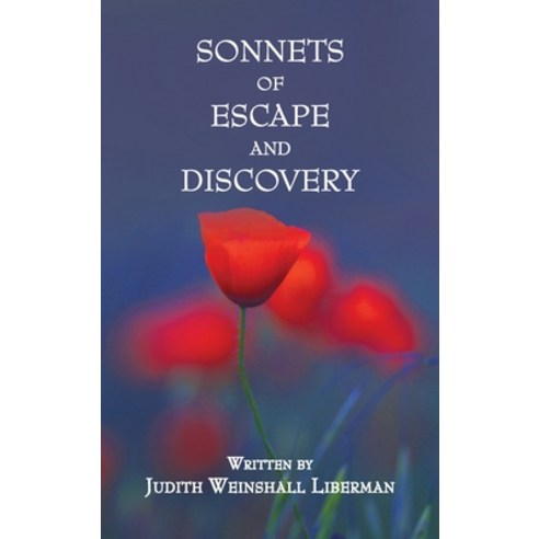 (영문도서) Sonnets of Escape and Discovery Hardcover, Judith Weinshall Liberman, English, 9781737392460