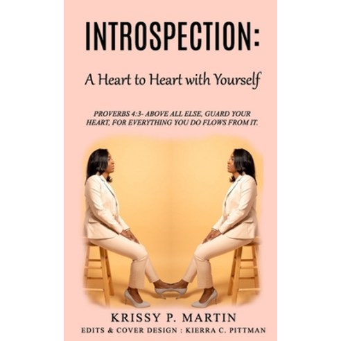 Introspection: A Heart to Heart with Yourself Paperback, Independently Published