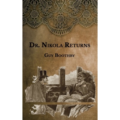 Dr. Nikola Returns Paperback, Independently Published, English, 9798592918957