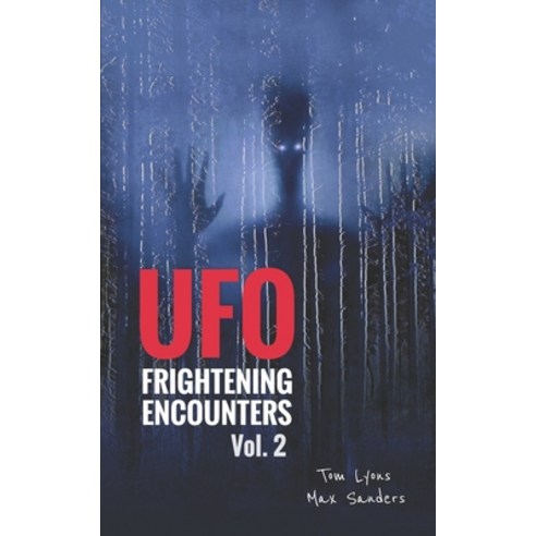 (영문도서) UFO Frightening Encounters: Volume 2 Paperback, Independently Published, English, 9798652364632