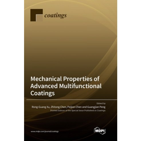 (영문도서) Mechanical Properties of Advanced Multifunctional Coatings Hardcover, Mdpi AG, English, 9783036566702