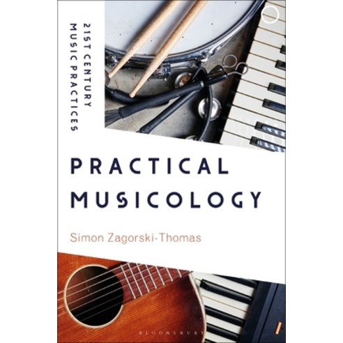 (영문도서) Practical Musicology Paperback, Bloomsbury Academic, English, 9781501392870