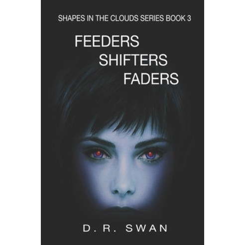 (영문도서) Feeders Shifters Faders Paperback, Createspace Independent Pub..., English, 9781722909512