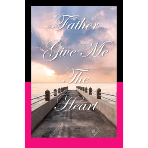 Father Give Me The Heart Paperback, Indy Pub, English, 9781087932903