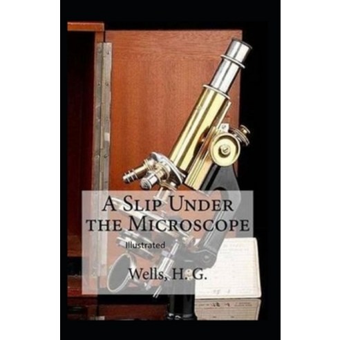 A Slip Under the Microscope Illustrated Paperback, Independently ...