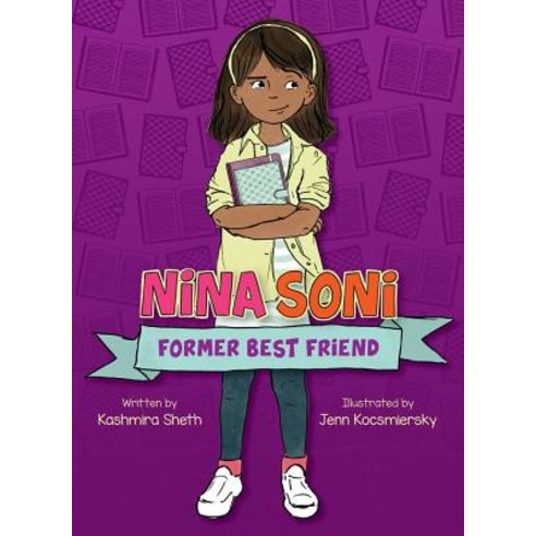 Nina Soni Former Best Friend Hardcover, Peachtree Publishing Company