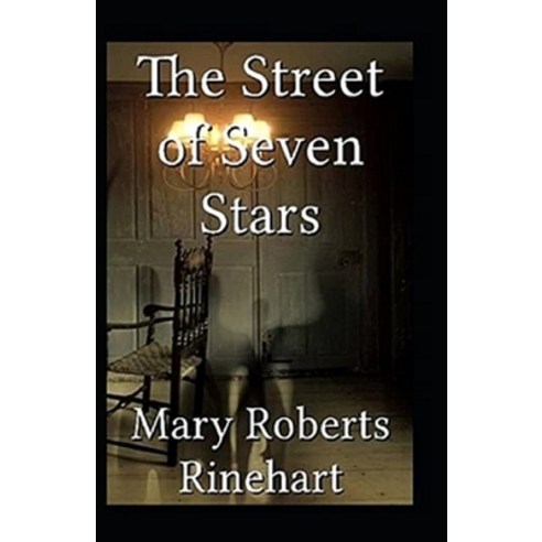(영문도서) The Street of Seven Stars Illustrated Paperback, Independently Published, English, 9798418444219