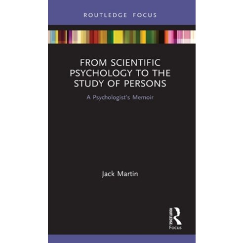 From Scientific Psychology to the Study of Persons: A Psychologist''s Memoir Hardcover, Routledge, English, 9780367550127