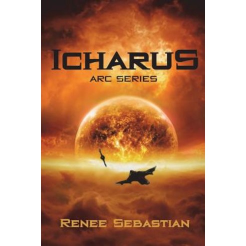 (영문도서) Icharus: ARC Series Paperback, Createspace Independent Pub..., English, 9781722918095