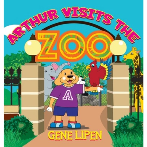 (영문도서) Arthur visits the Zoo Hardcover, Gene Lipen, English, 9781950904280