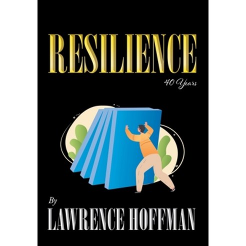 (영문도서) Resilience: 40 Years Hardcover, Page Publishing, Inc., English, 9781662454349