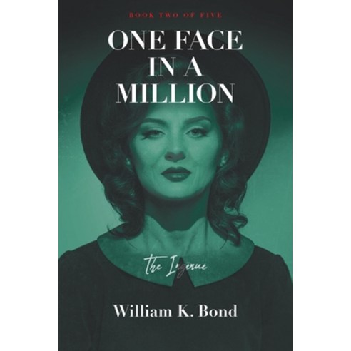 One Face In A Million: The Ingenue Paperback, Fulton Books, English, 9781649523686