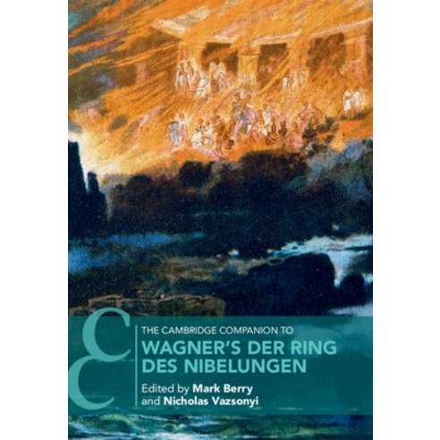 The Cambridge Companion to Wagner''s Der Ring Des Nibelungen Paperback, Cambridge University Press