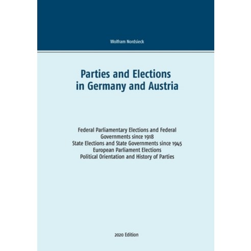 Parties and Elections in Germany and Austria: Federal Parliamentary Elections and Federal Government... Paperback, Books on Demand