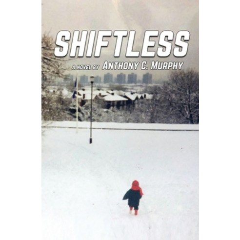 (영문도서) Shiftless Paperback, Atmosphere Press, English, 9781647646820