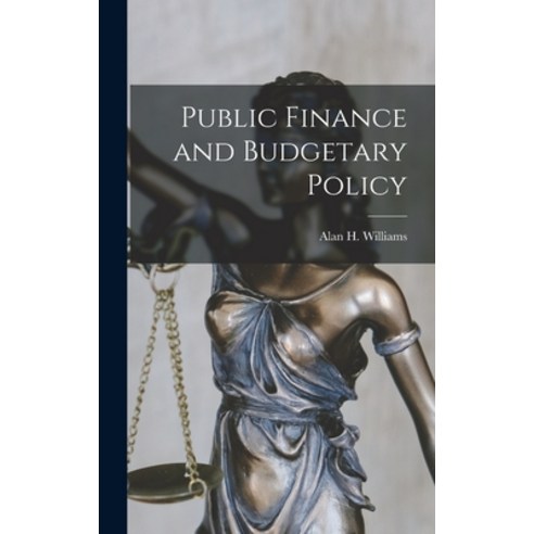 (영문도서) Public Finance and Budgetary Policy Hardcover, Hassell Street Press, English, 9781013841293