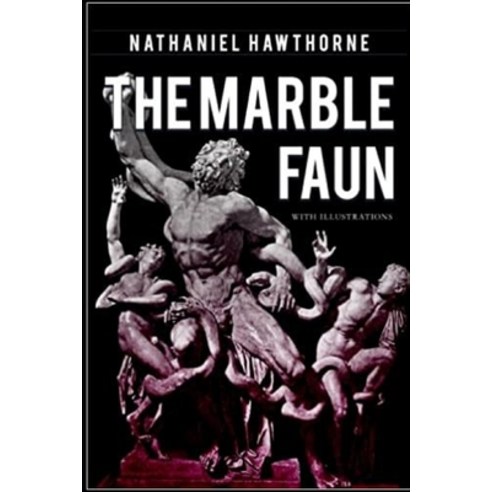 The Marble Faun Paperback, Independently Published, English, 9798740051925