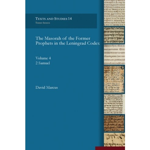The Masorah of the Former Prophets in the Leningrad Codex (2 Samuel) Hardcover, Gorgias Press, English, 9781463206024