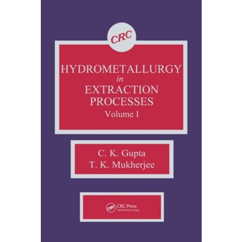 (영문도서) Hydrometallurgy in Extraction Processes Volume I Hardcover, CRC Press, English, 9780849368042
