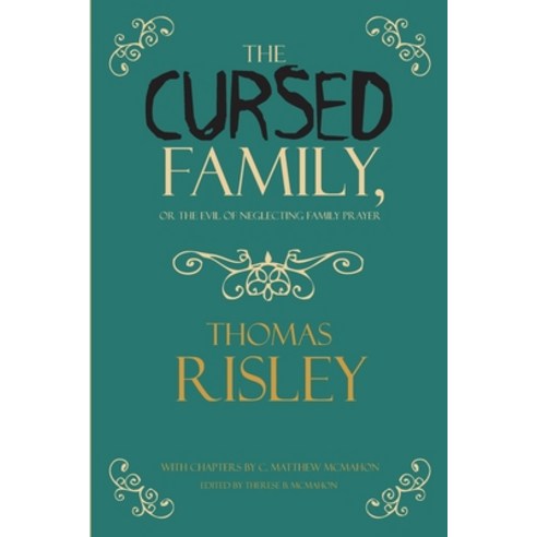 The Cursed Family or the Evil of Neglecting Family Prayer Paperback, Puritan Publications, English, 9781626634053