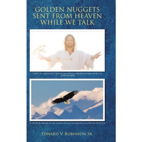 (영문도서) Golden Nuggets Sent from Heaven While We Talk Hardcover, Christian Faith, English, 9798889431008