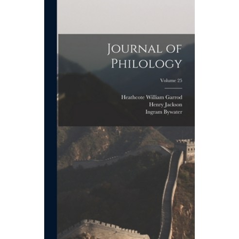 (영문도서) Journal of Philology; Volume 25 Hardcover, Legare Street Press, English, 9781019097366
