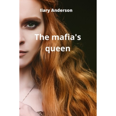 (영문도서) The mafia''s queen Paperback, Ilary Anderson, English, 9789686215595