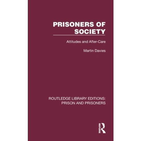 (영문도서) Prisoners of Society: Attitudes and After-Care Hardcover, Routledge, English, 9781032559629
