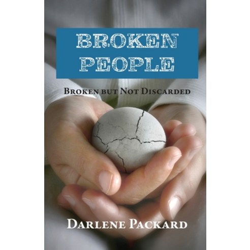 (영문도서) Broken People: Broken but not Discarded Paperback, Trilogy Christian Publishing, English, 9798887380872