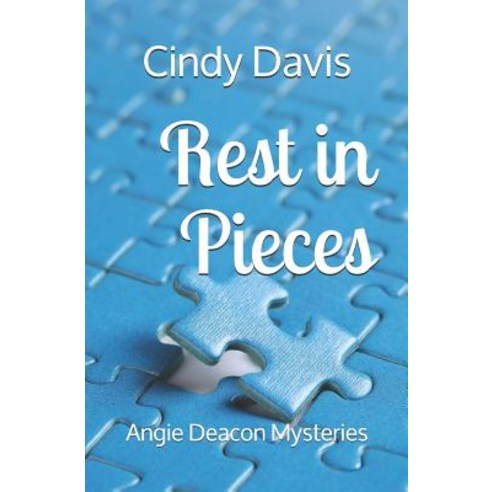 (영문도서) Rest in Pieces: Angie Deacon Mysteries Paperback, Independently Published, English, 9781729205488