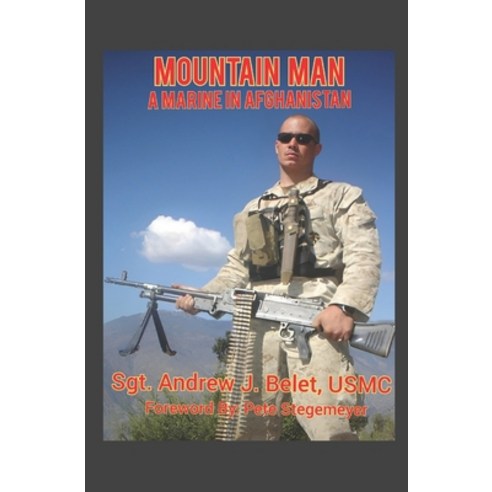 (영문도서) Mountain Man: A Marine In Afghanistan: The War Chronicles Volume 1 Paperback, Independently Published, English, 9798387172014