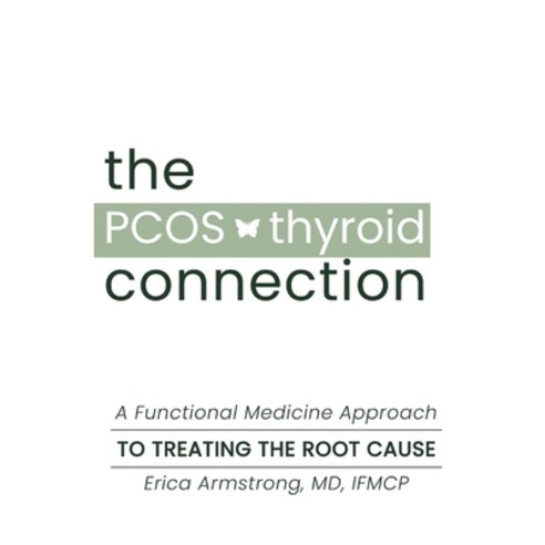 (영문도서) The PCOS Thyroid Connection Hardcover, Root Functional Medicine ...