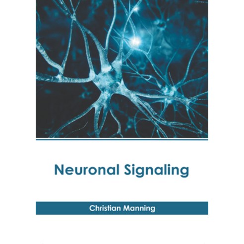 (영문도서) Neuronal Signaling Hardcover, American Medical Publishers, English, 9798887403144